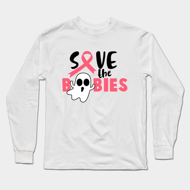 Save The Boobies Breast Cancer Awareness Pink October Long Sleeve T-Shirt by stuffbyjlim